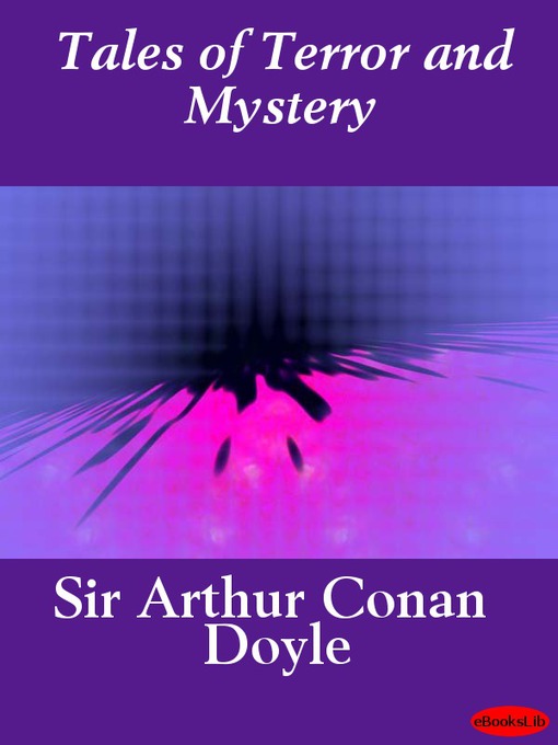 Title details for Tales of Terror and Mystery by Sir Arthur Conan Doyle - Available